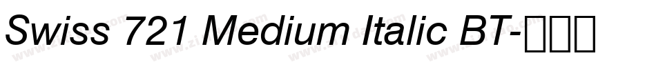 Swiss 721 Medium Italic BT字体转换